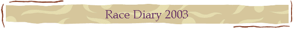 Race Diary 2003